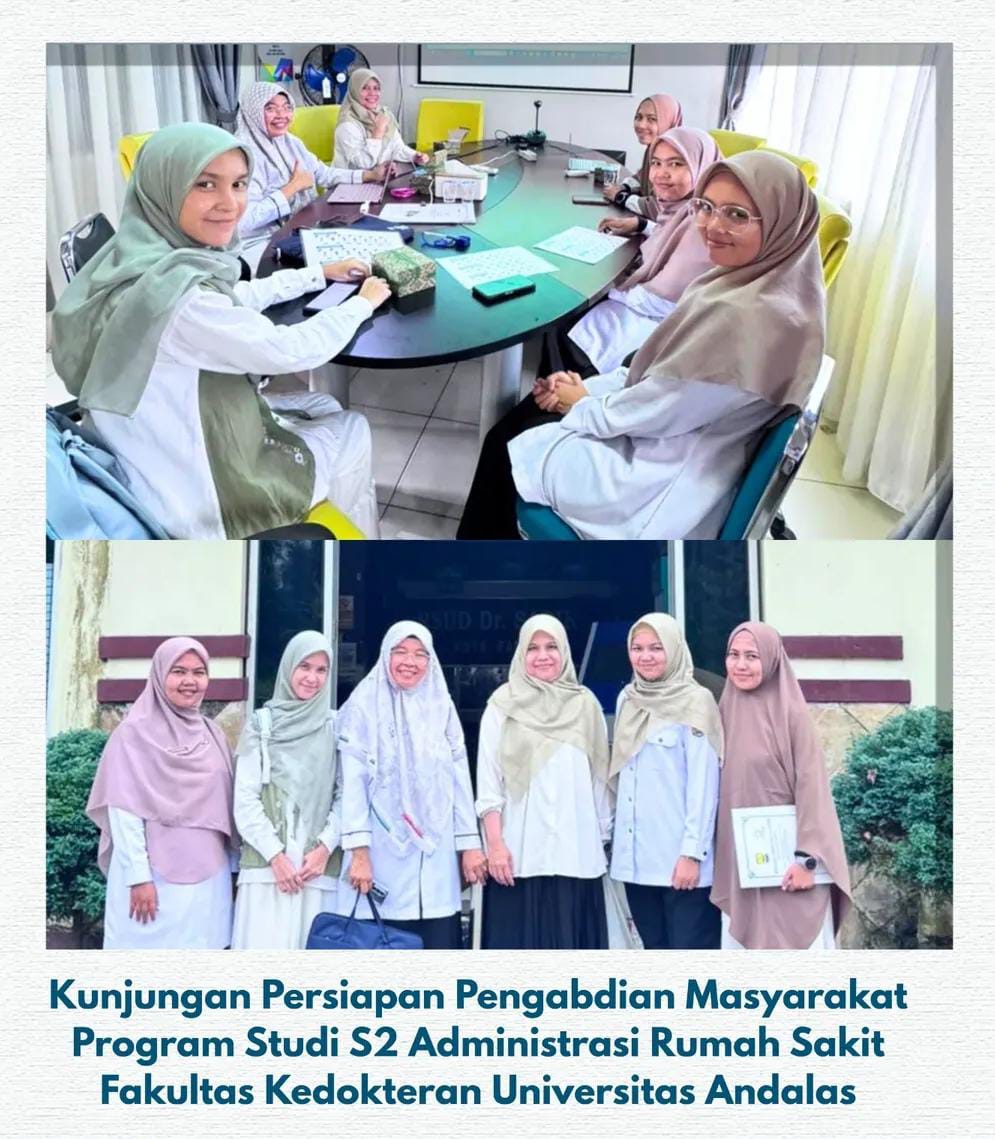 Kunjungan Persiapan Pengabdian Masyarakat Program Studi S2 Administrasi Rumah Sakit Fakultas Kedokteran Universitas Andalas